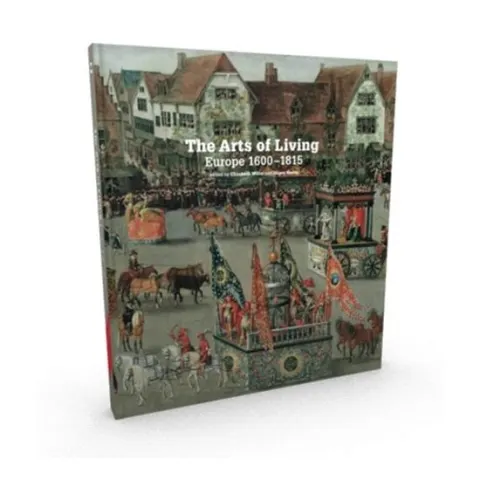 Coperta cărții The Arts of Living Europe: 1600-1800
