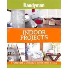 Coperta cărții Indoor Projects: Furniture, Storage Decorating & More