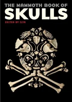 Coperta cărții The Mammoth Book of Skulls