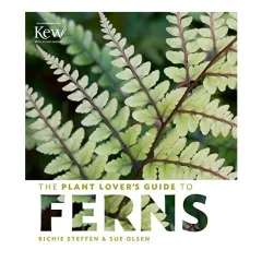 Coperta cărții The plant lover's guide to ferns