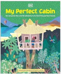 Coperta cărții My Cabin at the End of the World, DK Publishing