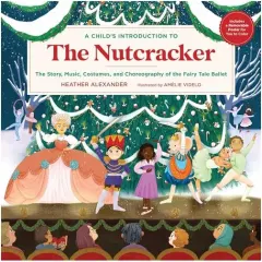 Coperta cărții Child's Introduction to the Nutcracker, Heather Alexander, Amelie Videlo