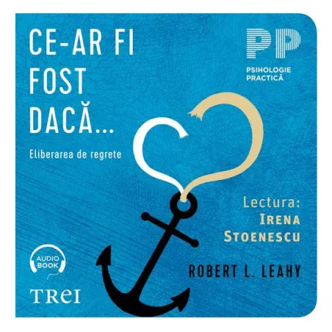 Coperta cărții Ce-ar fi fost dacă... . Eliberarea de regrete (audiobook)