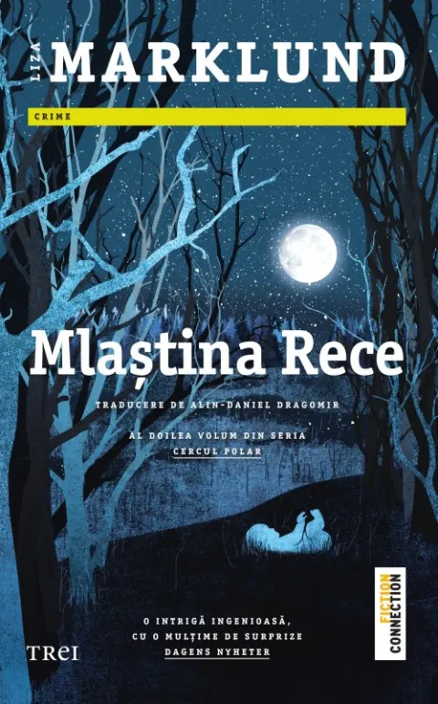 Coperta cărții Mlaștina rece (seria Cercul polar, vol. 2) - Liza Marklund