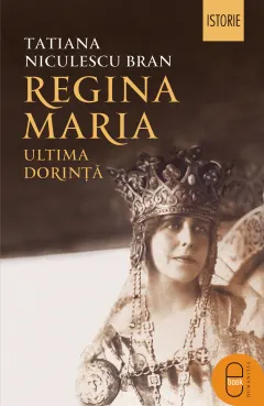 Coperta cărții Regina Maria. Ultima dorinta (ebook)