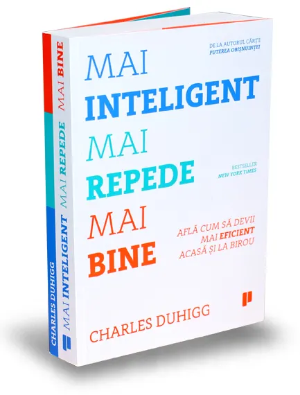 Coperta cărții Mai inteligent, mai repede, mai bine. Afla cum sa devii mai eficient acasa si la birou