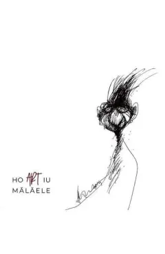 Coperta cărții Ho Art Iu Malaele. Album. Horatiu Malaele