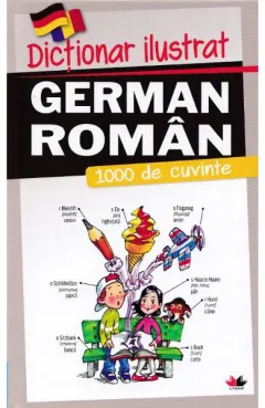 Coperta cărții Dictionar ilustrat german-roman. 1000 de cuvinte