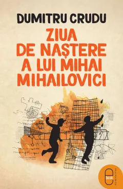 Coperta cărții Ziua de naștere a lui Mihai Mihailovici (epub)
