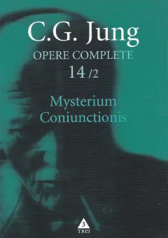Coperta cărții Mysterium Coniunctionis (Opere complete, vol. 14/2)