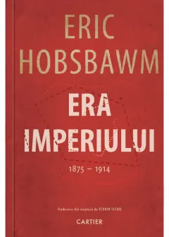 Coperta cărții Era imperiului (1875-1914)