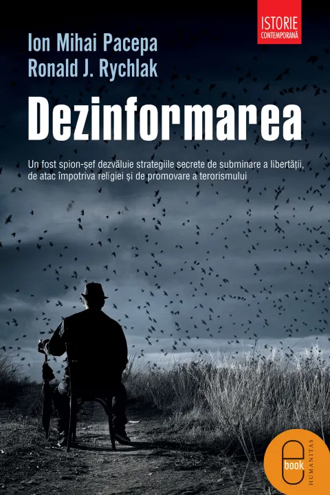 Coperta cărții Dezinformarea: Un fost spion-sef dezvaluie strategiile secrete de subminare a libertatii, de atac impotriva religiei si de promovare a terorismului (pdf)