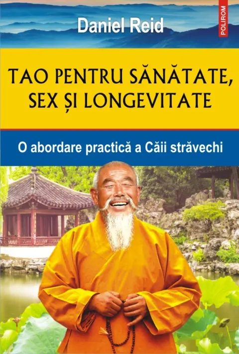 Coperta cărții Tao pentru sănătate, sex și longevitate. O abordare practică a Căii străvechi