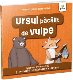 Coperta cărții Ursul pacalit de vulpe. Povesti pentru citire activa
