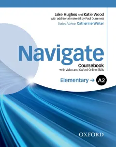 Coperta cărții Navigate Elementary A2 Coursebook with DVD and online skills- REDUCERE 40%