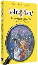 Coperta cărții Agatha Mistery - Pe urmele comorii la New York (volumul 6)
