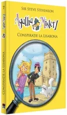 Coperta cărții Agatha Mystery - Conspiratie la Lisabona (volumul 7)