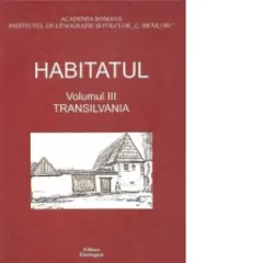Coperta cărții Habitatul, Volumul al III-lea - Transilvania