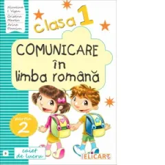 Coperta cărții Comunicare in limba romana. Caiet de lucru. Clasa I. Partea a II-a (B). Varianta EDP (Piriiala, Radu, Chiran)