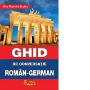Coperta cărții Ghid de conversatie roman - german
