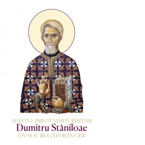 Coperta cărții Sfantul Preot Marturisitor Dumitru Staniloae. Un nou rugator in cer