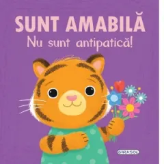 Coperta cărții Sunt amabila. Nu sunt antipatica!