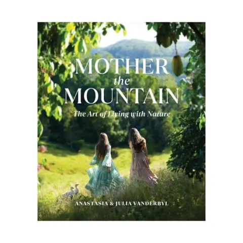 Coperta cărții Mother the mountain: the art of living with nature