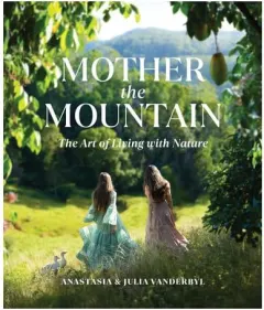 Coperta cărții Mother the mountain: the art of living with nature