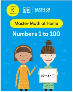Coperta cărții Math - No Problem! Numbers 1 to 100, Kindergarten Ages 5 to 6
