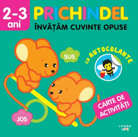 Coperta cărții Prichindel. Invatam cuvinte opuse. Carte de activitati cu autocolante (2-3 ani)