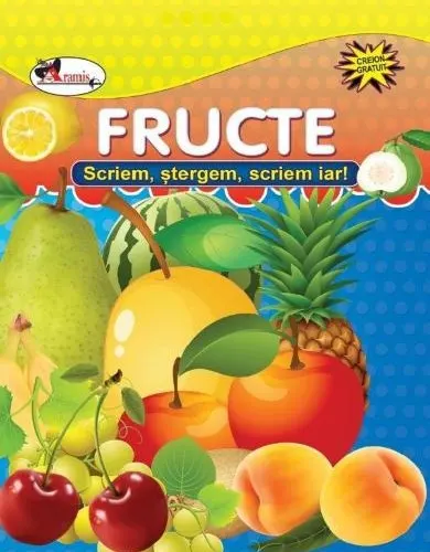 Coperta cărții Fructe. Scriem, stergem, scriem iar!