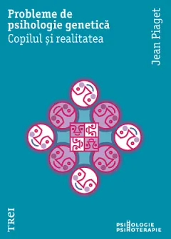 Coperta cărții Probleme de psihologie genetică. Copilul și realitatea