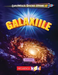 Coperta cărții Explorează Spațiul Cosmic: Galaxiile
