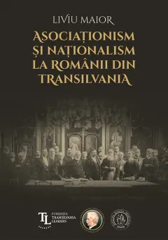 Coperta cărții Asociaționism și naționalism la românii din Transilvania