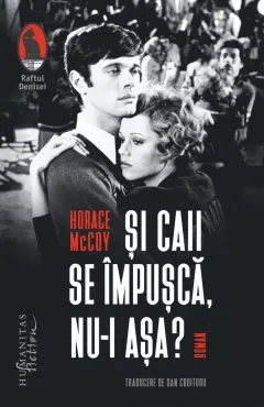 Coperta cărții Și caii se împușcă, nu-i așa?