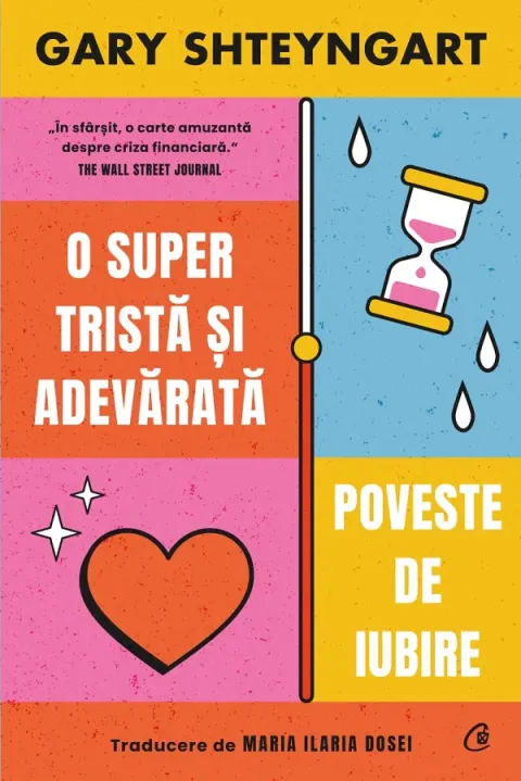 Coperta cărții O super tristă și adevărată poveste de iubire