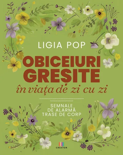 Coperta cărții Obiceiuri gresite in viata de zi cu zi. Semnale de alarma trase de corp