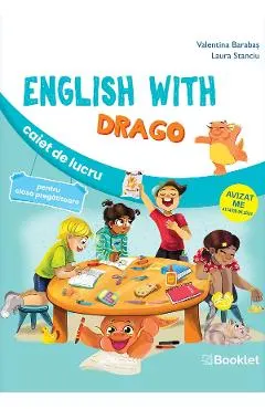 Coperta cărții English with Drago - Clasa pregatitoare - Caiet de lucru - Valentina Barabas, Laura Stanciu