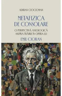 Coperta cărții Metafizica de consolare