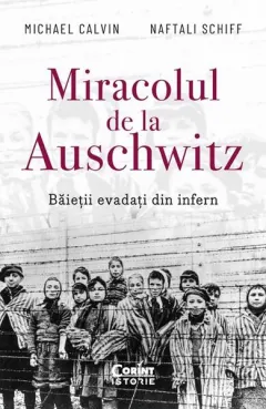 Coperta cărții Miracolul de la Auschwitz