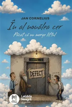 Coperta cărții In al noualea cer. Pacat ca nu merge liftul