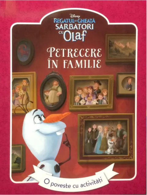Coperta cărții Disney. Regatul de gheață. Sărbători cu Olaf. Petrecere în familie