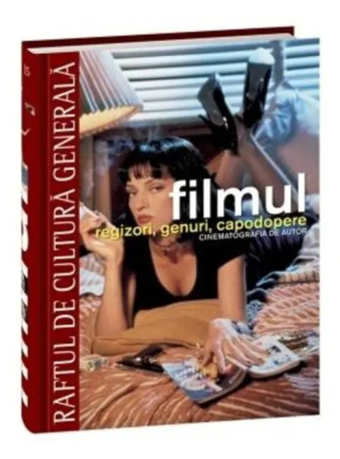Coperta cărții Filmul. Regizori, genuri, capodopere. Cinematografia de autor (RCG 15)