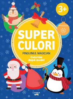 Coperta cărții Superculori. Pinguinul magician. Coloram dupa model (3+)