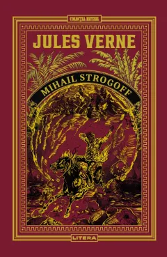 Coperta cărții Mihail Strogoff. Volumul 26. Biblioteca Jules Verne