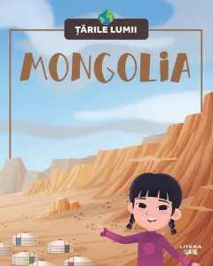 Coperta cărții Mongolia. Volumul 64. Tarile lumii