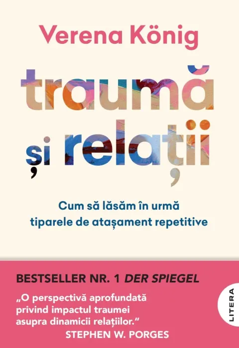 Coperta cărții Trauma si relatii. Cum sa lasam in urma tiparele de atasament repetitive (transport gratuit)
