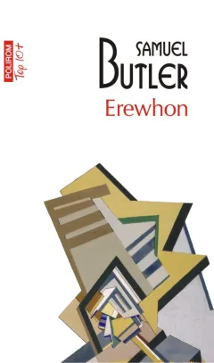 Coperta cărții Erewhon sau dincolo de munți (Top 10+)