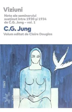 Coperta cărții Viziuni. Note ale seminarului susținut între 1930 și 1934 de C.G. Jung (Vol.1)