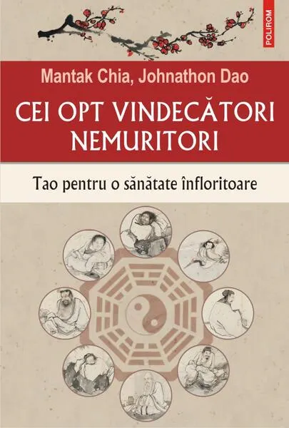 Coperta cărții Cei opt vindecători nemuritori. Tao pentru o sănătate înfloritoare